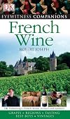 French Wine (Eyewitness Companions)