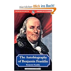 The Autobiography of Benjamin Franklin (Wordsworth American Classics)