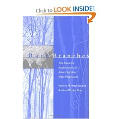Bare Branches: The Security Implications of Asia's Surplus Male Population (Belfer Center Studies in International Security)