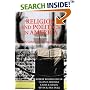 Religion and Politics in America: Faith, Culture, and Strategic Choices, Third Edition