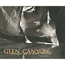 Glen Canyon: Images of a Lost World