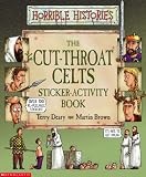 Cover of Cut-throat Celts Sticker-Activity Book by Terry Deary 0439954738