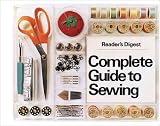 Readers Digest Complete Guide to Sewing