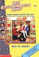 Mary Anne Saves The Day (Baby-Sitters Club #4)