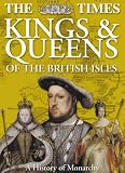 The Times Kings and Queens of the British Isles (History)