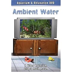 Ambient Water 3rd Edition: A Video Aquarium DVD