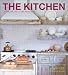 The Kitchen: Renovating for Real Life