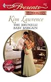 The Brunelli Baby Bargain (Harlequin Presents)