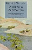 Ainsi parla Zarathoustra par Friedrich Nietzsche 