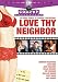 Love Thy Neighbor