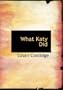 What Katy Did (Large Print Edition)