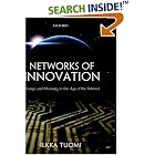 Click here to buy Networks of Innovation: Change and Meaning in the Age of the... by  Ilkka Tuomi.