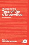 Tess of the d'Urbervilles: A Sourcebook (Routledge Guides to Literature)
