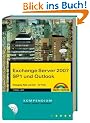 Exchange Server 2007 SP1 und Outlook Kompendium: Messaging, Mails und mehr - f�r Profis