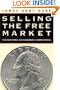 Selling the Free Market: The Rhetoric of Economic Correctness