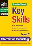 Key Skills Survival Guide: Information Technology (Level 3)