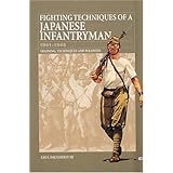 Fighting Techniques of a Japanese Infantryman 1941-1945: Training, Techniques and Weapons