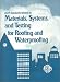 Astm Standards Related to Materials, Systems, and Testing for Roofing and Waterproofing