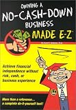 Owning a No-Cash-Down Business Made E-Z (Made E-Z Guides)