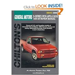 GM S-Series Pick-Ups and SUVs 1994-99 (Chilton's Total Car Care Repair Manual)
