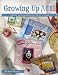 Growing Up Me: A Guide to Scrapbooking Your Child's Stories