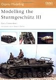 Modelling the Sturmgeschutz III (Osprey Modelling)