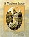 Books : A Mother's Love: A Treasure to Be Cherished Forever