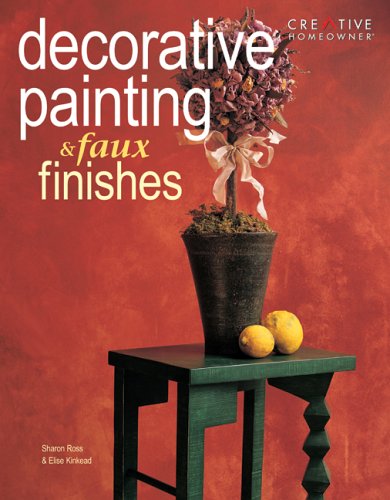 Decorative Painting & Faux Finishes - Creative Homeowner - 1580111793 - ISBN:1580111793