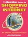 Guardian Guide/Internet Shopping: An A-Z to Consuming on the Net