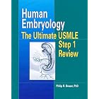 Human Embryology: The Ultimate USMLE Step 1 Review by  Philip R. Brauer