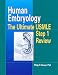 Human Embryology: The Ultimate USMLE Step 1 Review