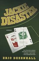 Jackie Disaster: A Mystery