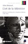 Art de la television (l') medias rech...