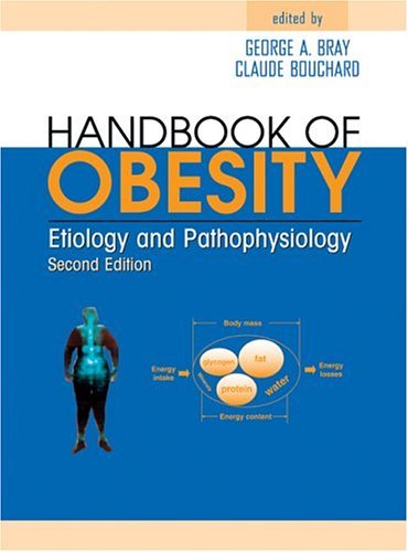 Handbook of Obesity: Etiology and Pathophysiology, Second Edition On Sale