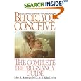 Before You Conceive: The Complete Pregnancy Guide by  B. Blake Levitt
