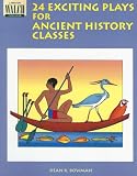 24 Exciting Plays for Ancient History Classes
