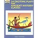 24 Exciting Plays for Ancient History Classes