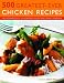 Book 500 Greatest-Ever Chicken Recipes: The Ultimate Fully Illustrated Poultry and Game Cookbook