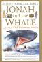 Jonah and the Whale and Other Old Testament Stories (Discovering The Bible)