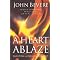 ponder the marvelous writings of John Bevere