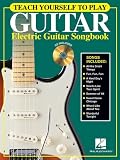 Electric Guitars item: Teach Yourself to Play Guitar - Electric Guitar Songbook