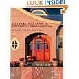 Best Practices Guide to Residential Construction: Materials, Finishes, and Details by Steven Bliss