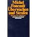�berwachen und Strafen: Die Geburt des Gef�ngnisses
