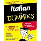 Click here to buy Italian for Dummies (With Audio CD) by  Francesca Romana Onofri and Karen Antje M�ller.