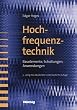 Hochfrequenztechnik: Bauelemente, Schaltungen, Anwendungen