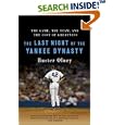 The Last Night of the Yankee Dynasty: The Game, the Team, and the Cost of Greatness