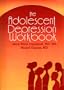 The Adolescent Depression Workbook
