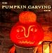 The Pumpkin Carving Book: How to Create Glowing Lanterns and Seasonal Displays
