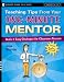Book Teaching Tips From Your One-Minute Mentor : Quick and Easy Strategies for Classroom Success