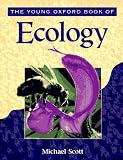 The Young Oxford Book of Ecology (Young Oxford Books)